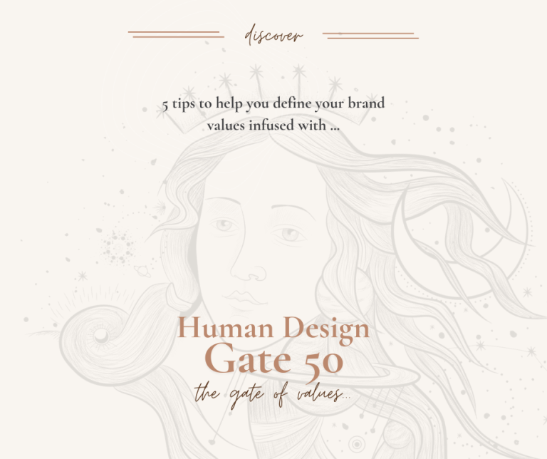 5 tips to define your brand values infused with Human Design Gate 50