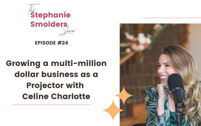 Episode #24: Growing a multi-million euro business as a Projector with Celine Charlotte